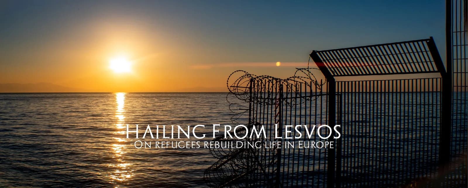 From Lesvos With Love — A Refugee Documentary
